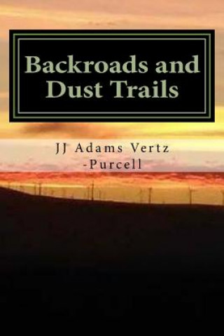 Carte Backroads and Dust Trails Jj Adams Vertz Purcell