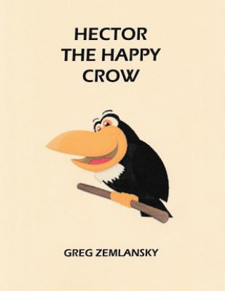 Książka Hector The Happy Crow Greg Zemlansky