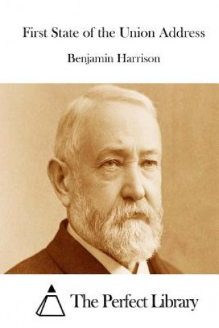 Knjiga First State of the Union Address Benjamin Harrison