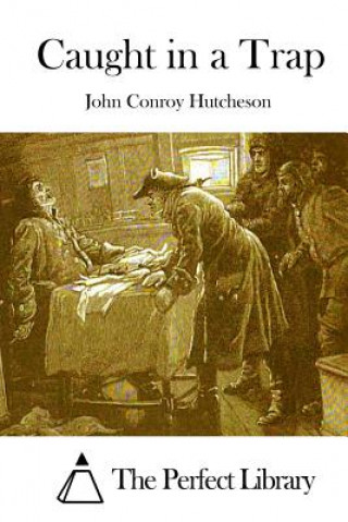 Βιβλίο Caught in a Trap John Conroy Hutcheson