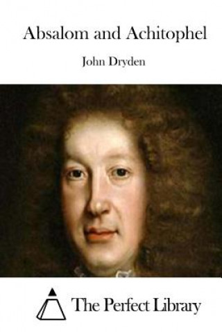 Kniha Absalom and Achitophel John Dryden