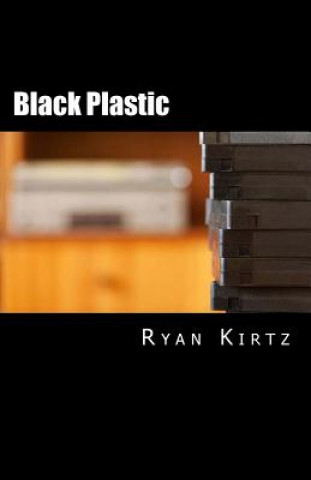 Knjiga Black Plastic Ryan Kirtz
