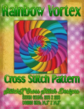 Knjiga Rainbow Vortex Cross Stitch Pattern Tracy Warrington