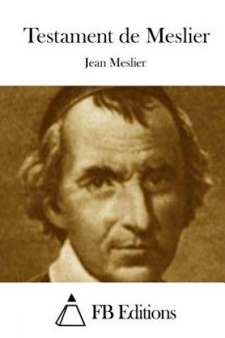 Könyv Testament de Meslier Jean Meslier