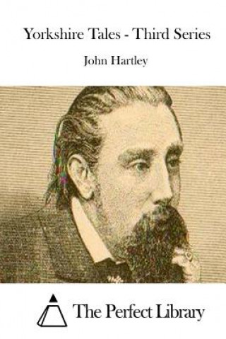 Kniha Yorkshire Tales - Third Series John Hartley