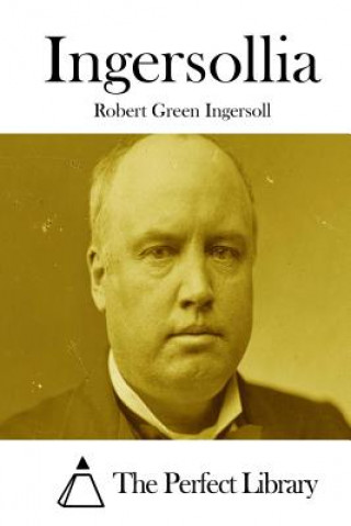 Книга Ingersollia Robert Green Ingersoll