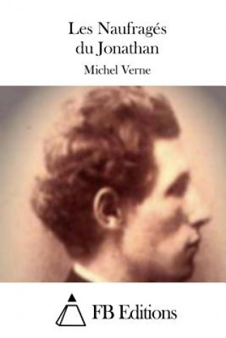 Knjiga Les Naufragés du Jonathan Michel Verne