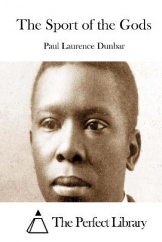 Kniha The Sport of the Gods Paul Laurence Dunbar