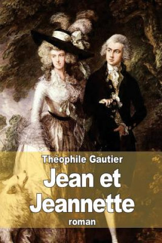 Książka Jean et Jeannette Théophile Gautier