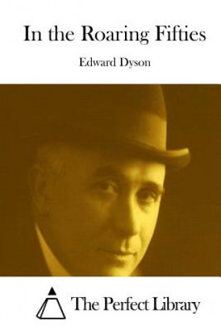 Carte In the Roaring Fifties Edward Dyson