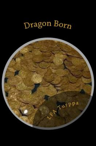 Knjiga Dragon Born L F a Turppa