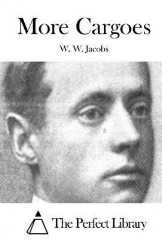 Buch More Cargoes W W Jacobs