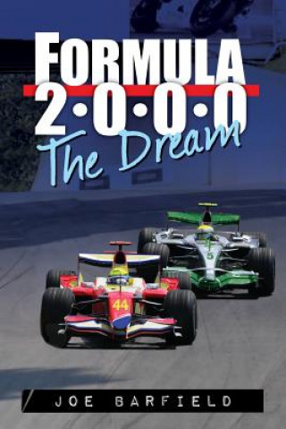 Knjiga Formula 2000 the Dream Joe Barfield