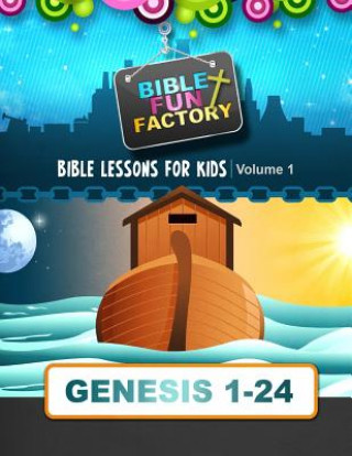 Книга Bible Lessons for Kids: Genesis 1-24 Mary Kate Warner