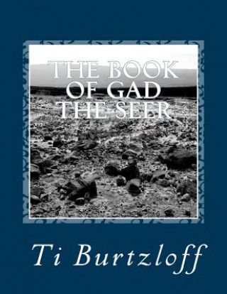 Könyv The Book of Gad the Seer: Indonesian Translation Ti Burtzloff