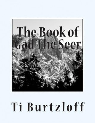 Книга The Book of Gad the Seer: Hungarian Translation Ti Burtzloff