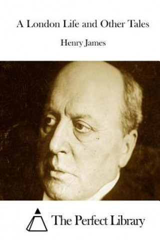 Könyv A London Life and Other Tales Henry James