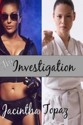 Carte The Investigation: A Multicultural Lesbian New Adult Fetish Romance Jacintha Topaz