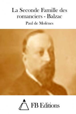 Buch La Seconde Famille des romanciers - Balzac Paul De Molenes