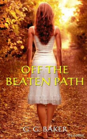 Book Off the Beaten Path G G Baker