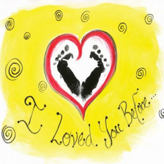 Knjiga I Loved You Before... Kristin M Workman