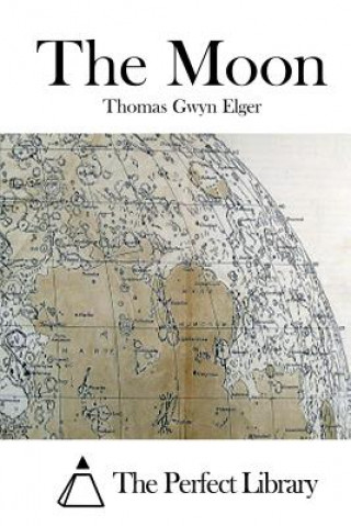 Könyv The Moon Thomas Gwyn Elger