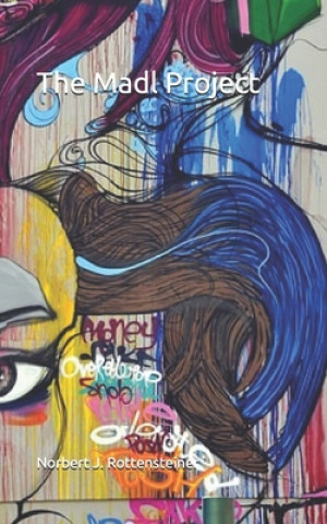 Buch The Madl Project Norbert J Rottensteiner
