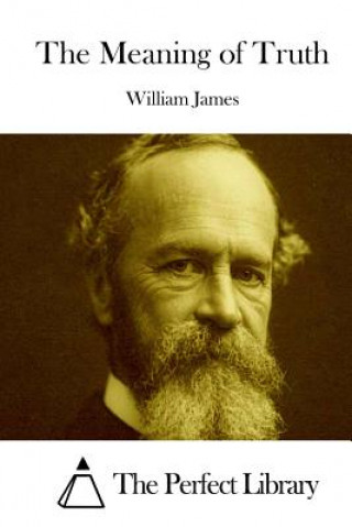 Książka The Meaning of Truth William James