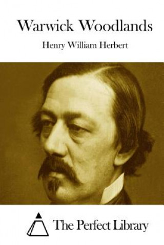 Libro Warwick Woodlands Henry William Herbert