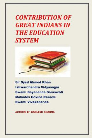 Kniha Contribution Of Great Indians inThe Education System Dr Kamlesh Sharma