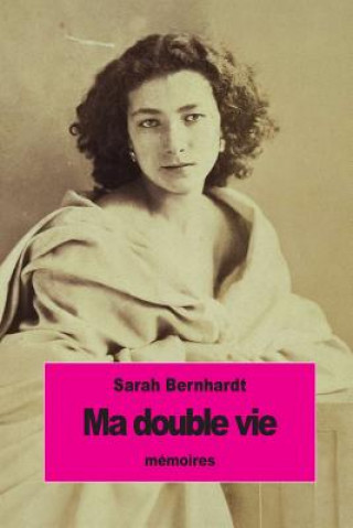 Buch Ma double vie Sarah Bernhardt