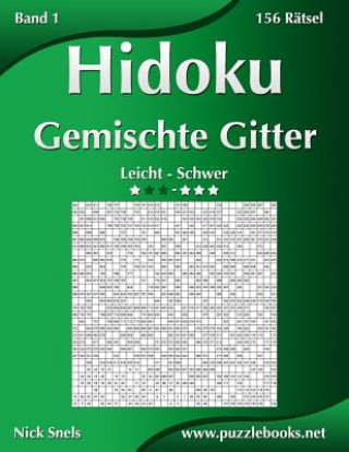 Kniha Hidoku Gemischte Gitter - Leicht bis Schwer - Band 1 - 156 Ratsel Nick Snels