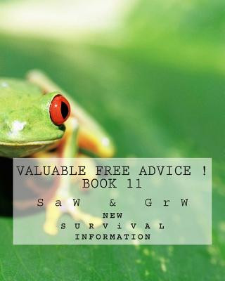 Kniha Valuable FREE Advice ! ( BOOK 11 ): New S U R V i V A L Information S A W