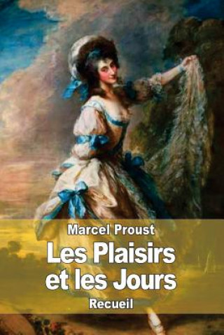 Kniha Les Plaisirs et les Jours Marcel Proust