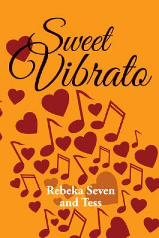 Kniha Sweet Vibrato Rebeka Seven