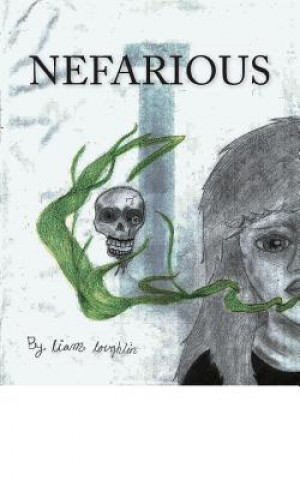 Knjiga Nefarious Liam K Loughlin