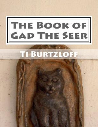Könyv The Book of Gad the Seer: Croatian Translation Ti Burtzloff