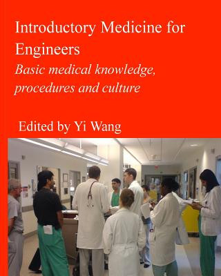 Carte Introductory Medicine for Engineers Yi Wang Phd
