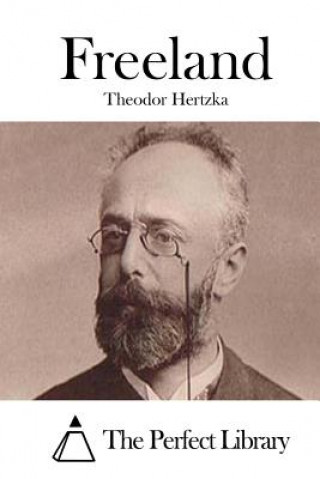 Kniha Freeland Theodor Hertzka