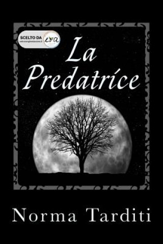 Buch La Predatrice Norma Tarditi