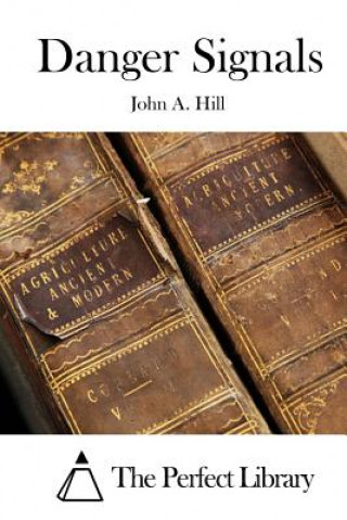 Book Danger Signals John A Hill