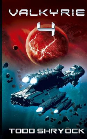 Knjiga Valkyrie 4 Todd Shryock