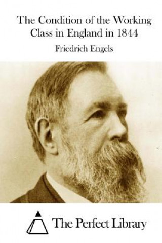 Carte The Condition of the Working Class in England in 1844 Friedrich Engels
