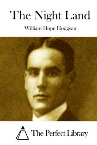 Könyv The Night Land William Hope Hodgson