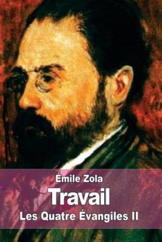 Carte Travail: Les Quatre Évangiles II Emile Zola