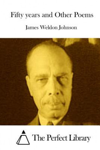 Kniha Fifty years and Other Poems James Weldon Johnson