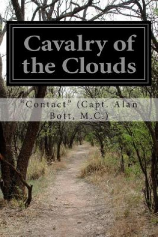 Kniha Cavalry of the Clouds M C ) &quot;Contact&quot; (Capt Alan Bott