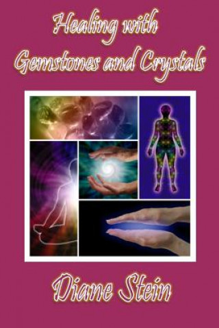 Carte Healing with Gemstones and Crystals Diane Stein