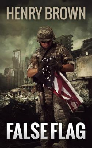 Knjiga False Flag Henry Brown