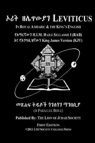 Carte Leviticus In Amharic and English (Side by Side): The Third Book Of Moses The Amharic Torah Diglot Lion of Judah Society